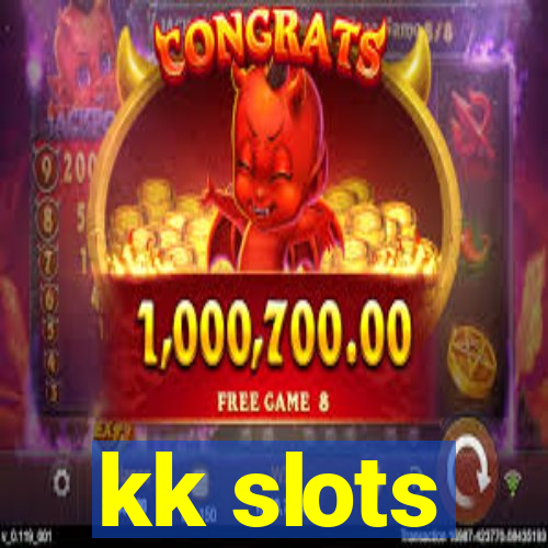 kk slots